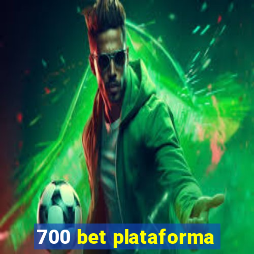 700 bet plataforma